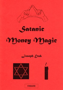 Satanic Money Magic by Joseph Etuk